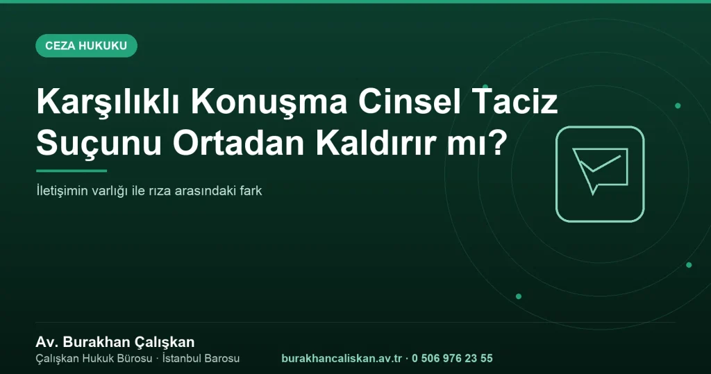 Karşılıklı Konuşma Cinsel Taciz Suçunu Ortadan Kaldırır mı?