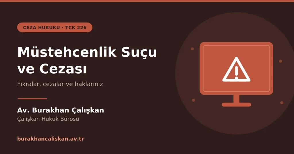 Müstehcenlik Suçu ve Cezası