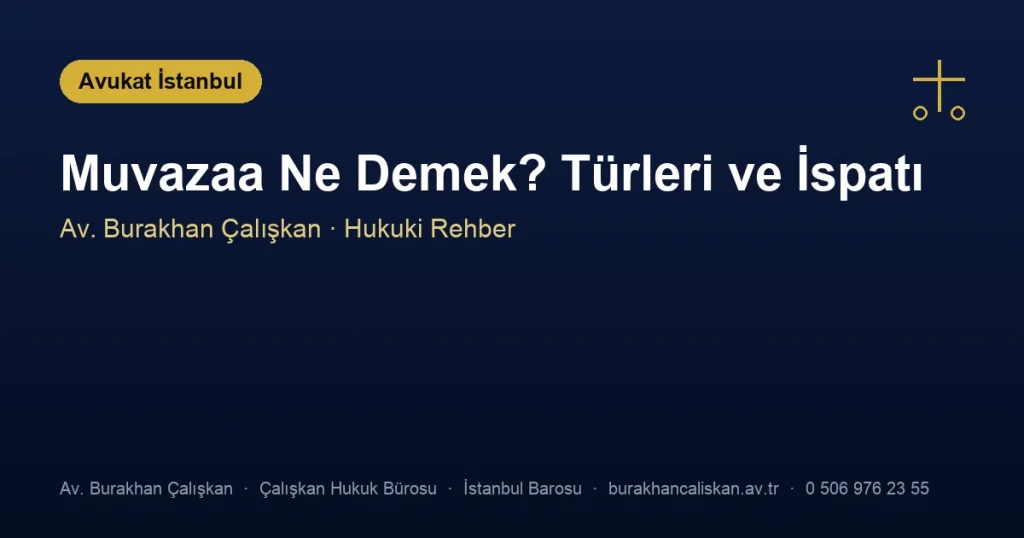 Muvazaa Ne Demek? Türleri ve İspatı