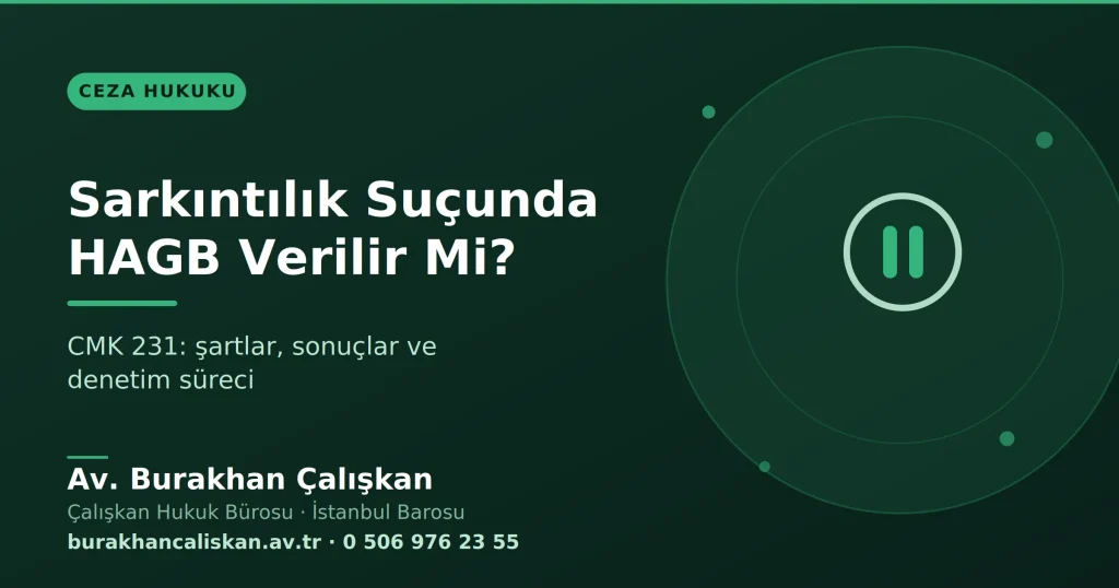 Sarkıntılık Suçunda HAGB Verilir Mi?