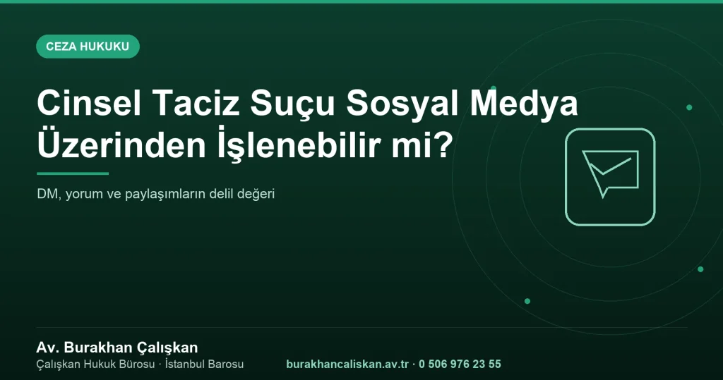 Cinsel Taciz Suçu Sosyal Medya Üzerinden İşlenebilir mi?