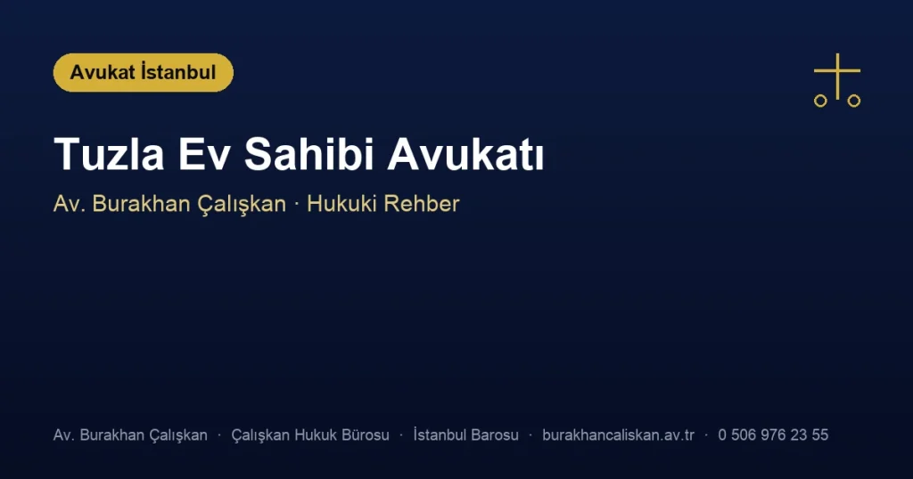 Tuzla Ev Sahibi Avukatı