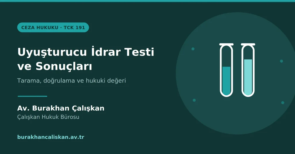 Uyuşturucu Suçlarında İdrar Testi ve Sonuçları