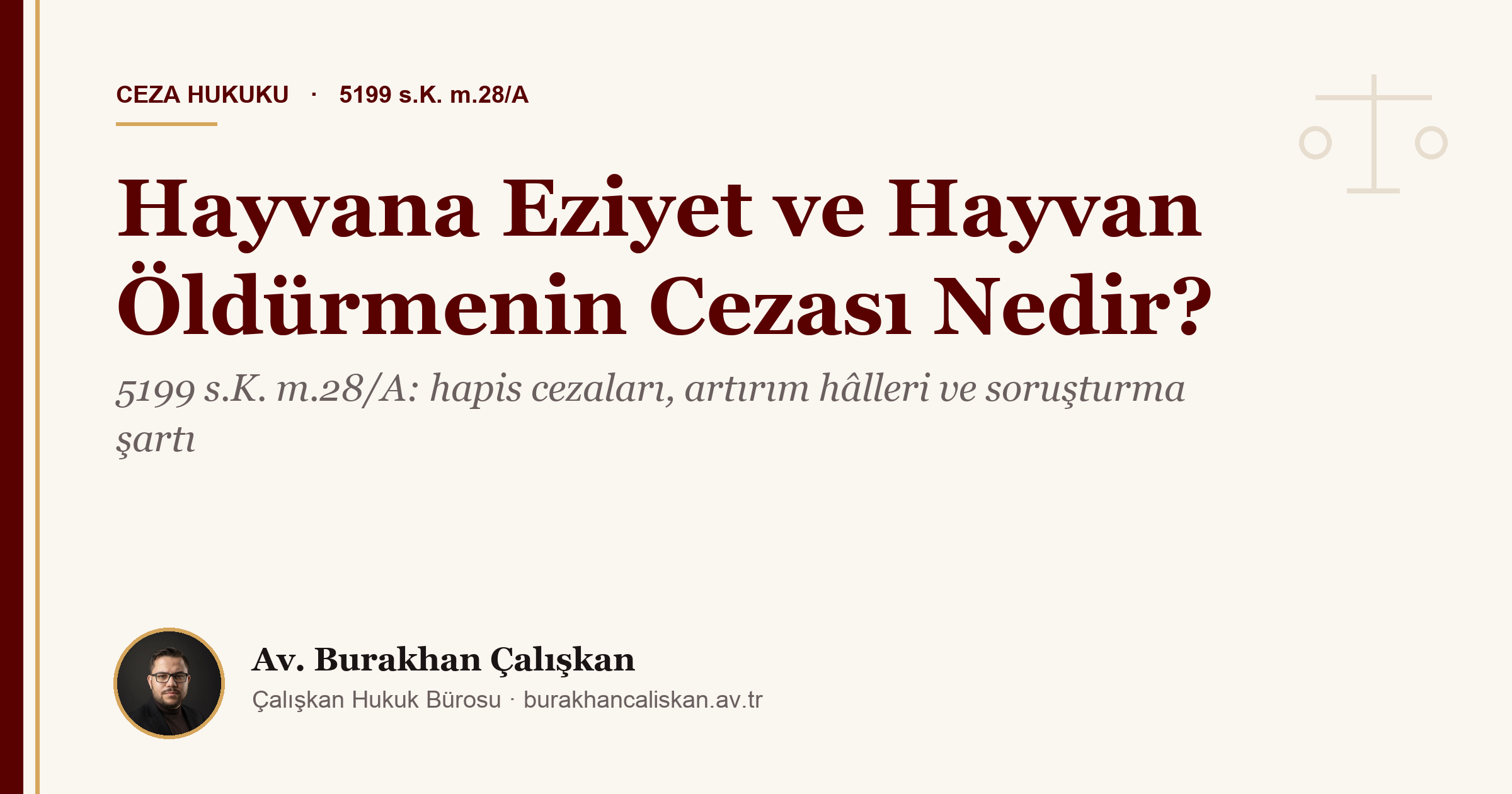Hayvana Eziyet ve Hayvan Öldürmenin Cezası Nedir?