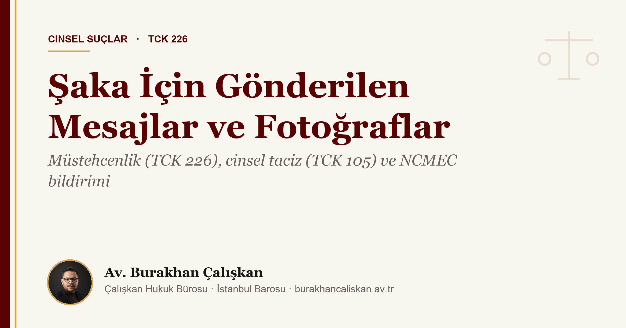 Şaka İçin Gönderilen Mesajlar ve Fotoğraflar Müstehcenlik Suçu Oluşturur mu? (TCK 226, 105 ve NCMEC Bildirimi)