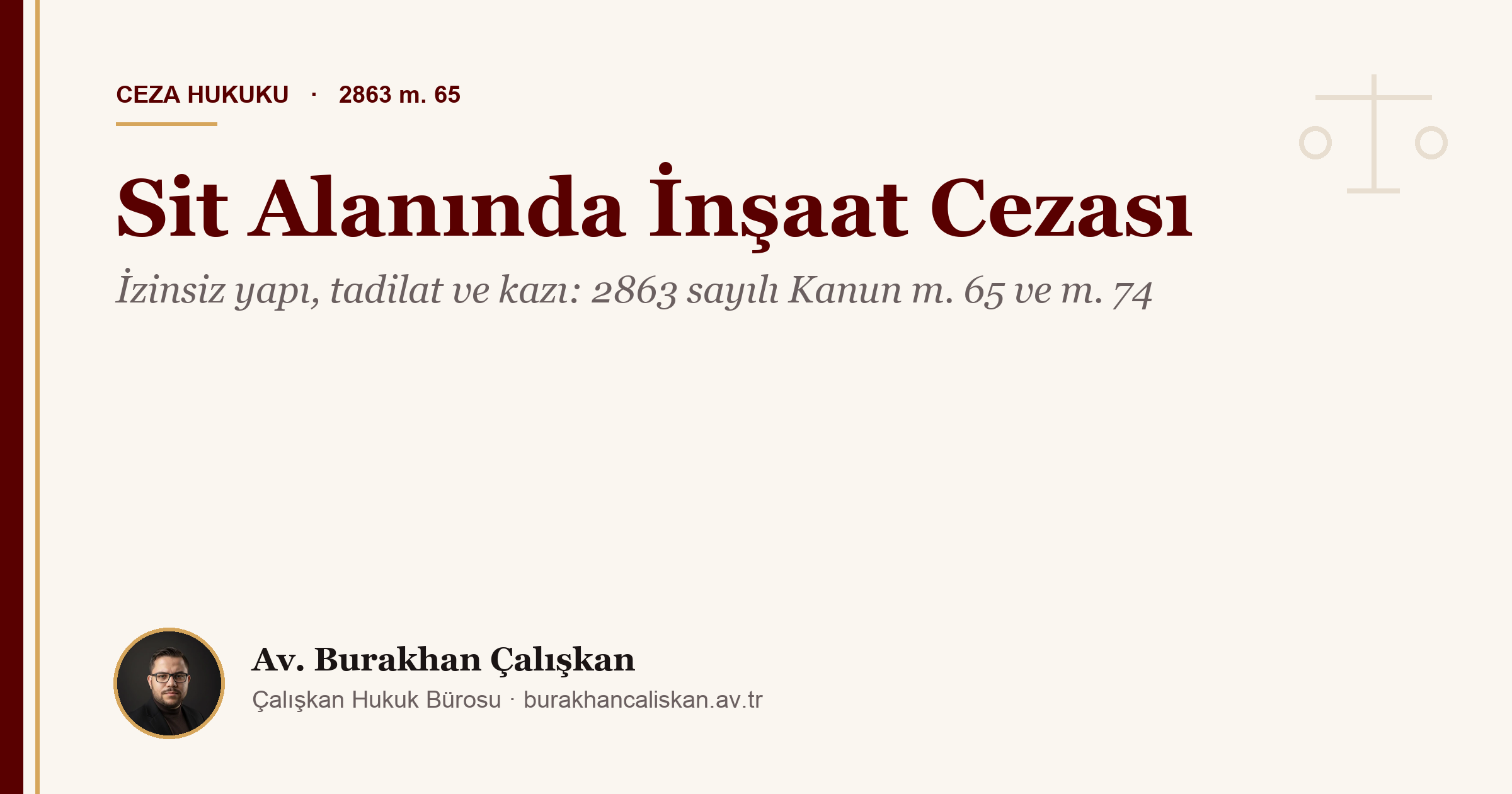 Sit Alanında İnşaat Cezası: İzinsiz Yapı, Tadilat ve Kazı