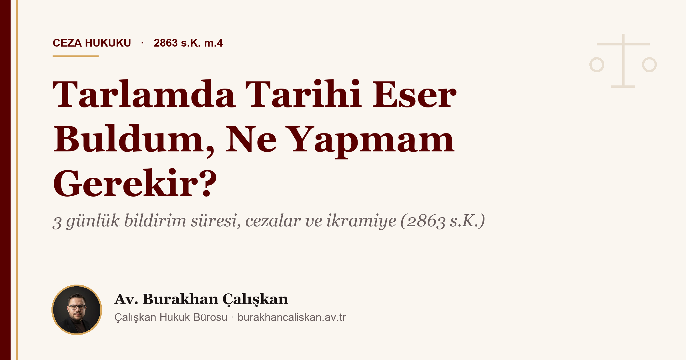 Tarlamda Tarihi Eser Buldum, Ne Yapmam Gerekir?