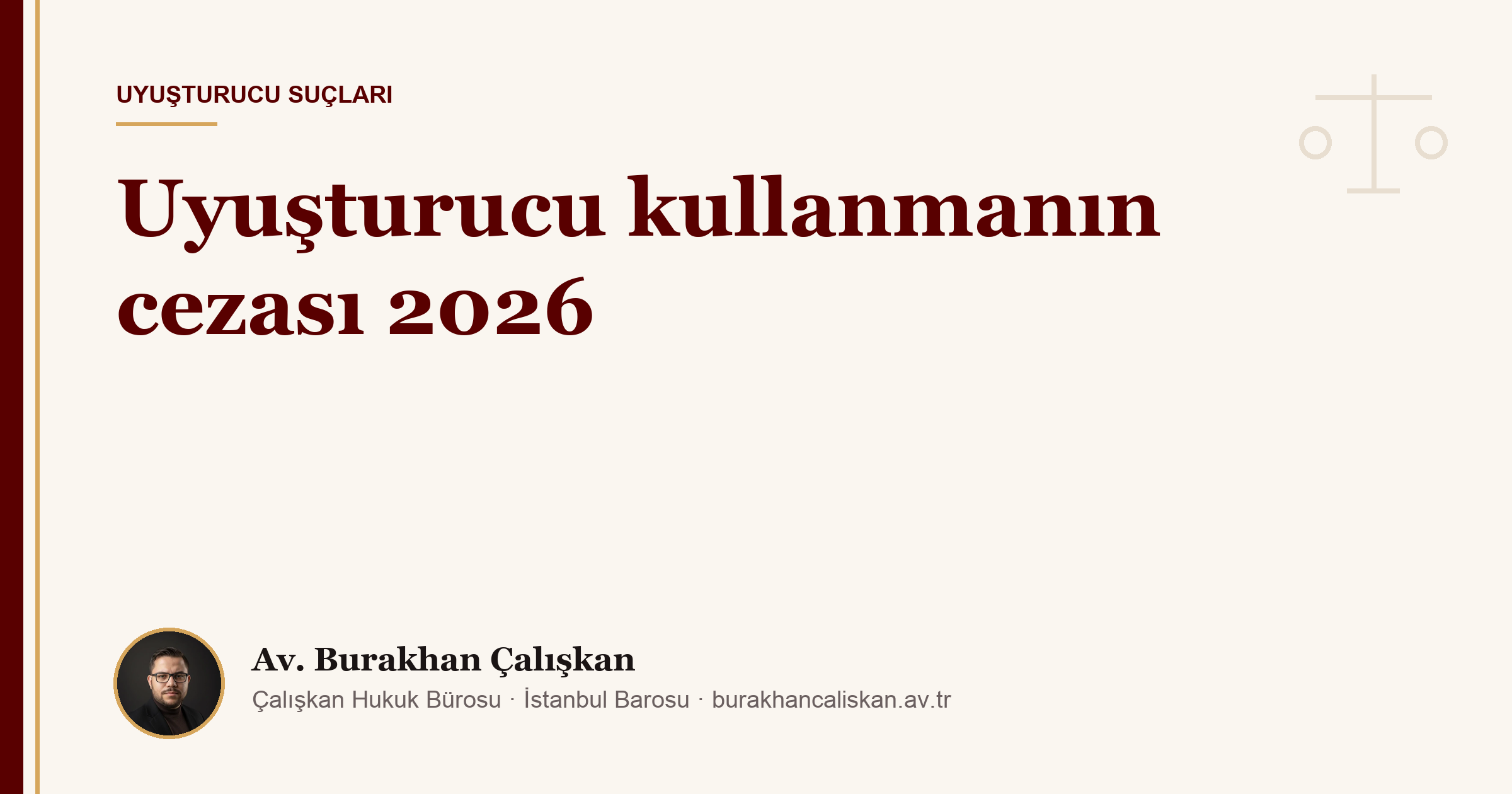 Uyuşturucu kullanmanın cezası 2026